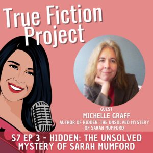 S7 Ep 4  – Hidden: The Unsolved Mystery of Sarah Mumford