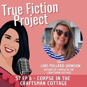 S7 Ep 6 – Corpse in the Craftsman Cottage