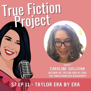 S7 Ep 11 – Taylor Era by Era
